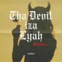 Tha Devil Iza Lyah (Explicit)