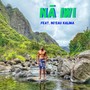 Nā Iwi (feat. Noʻeau Kalima)