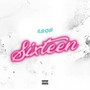 Sixteen (Explicit)