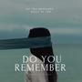 DO YOU REMEMBER (Explicit)