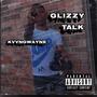 Glizzy Talk (Explicit)