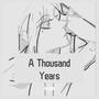 A Thousand Years