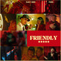 Friendly (Explicit)