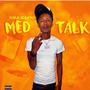 Med Talk (Explicit)