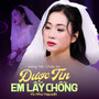 Được Tin Em Lấy Chồng