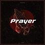 Prayer (Explicit)