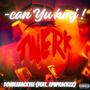 Can yu hmj (feat. Rpuprackzz) [Explicit]