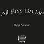 All Bets on Me (Explicit)