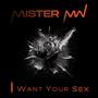 I Want Your Sex (Explicit)