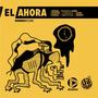 EL AHORA (Explicit)