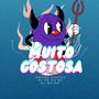 MUITO GOSTOSA (Explicit)