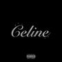 Celine (Explicit)