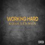 Working Hard (Explicit)