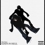 EDEN iN HELL (Explicit)