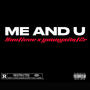 Me And U (feat. Youngsimt2r)