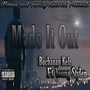 Made It Out (Explicit)