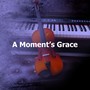 A Moment’s Grace