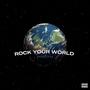 Rock Your World