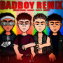 BadBoy (Remix)