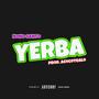 yerba (feat. Hansel El De La H) [Explicit]