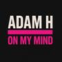 On My Mind