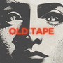 Old Tape