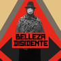 Belleza Disidente (Explicit)