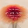 Any Day (feat. Ryan Kilgore & Ashley Jayy) [Remix]