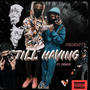 STILL HAVING (Explicit)