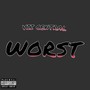 Worst (Explicit)