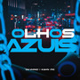 Olhos Azuis (Explicit)