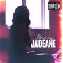 Introducing Ja'Deane (Explicit)