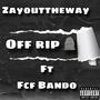 Off Rip (feat. Fcf Bando) [Explicit]