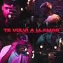 Te volví a llamar (feat. ThiagoAKD & Lucky King) [Explicit]