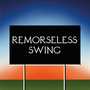 Remorseless Swing (Explicit)