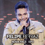 Felipe Ferraz, Nova Face (EP 3) [Ao Vivo]