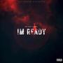 IM READY (Explicit)