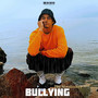 Bullying (Explicit)