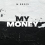 My Money (Explicit)