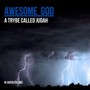 Awesome God