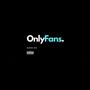 OnlyFans (feat. King Roshi) [Explicit]