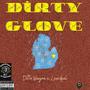 Dirty Glove (feat. Learikal) [Explicit]