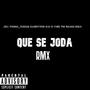 Que Se Joda (feat. Kappo, 2-ToNe The Golden ChiLd & SadBoyVior) [Explicit]