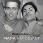 Mama hat gesagt (Explicit)