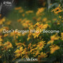 Don’t Forget Who I Became