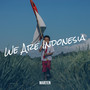 We Are Indonesia