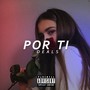 Deals - Por  Ti (Explicit)