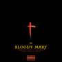 Bloody Mary (feat. Ben Price) (Explicit)