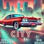 CITY (feat. Big Shake) [Explicit]