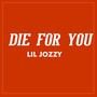 Die for You